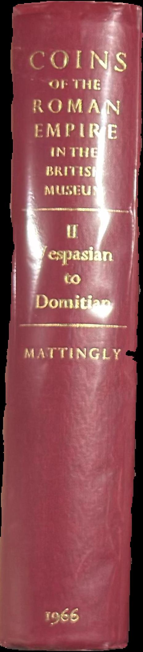 Coins of the Roman Empire in the British Museum : volume II Vespasian to Domitian live spine