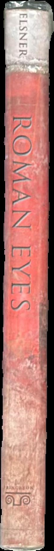 Roman eyes : visuality and subjectivity in art and text / Jaś Elsner live spine