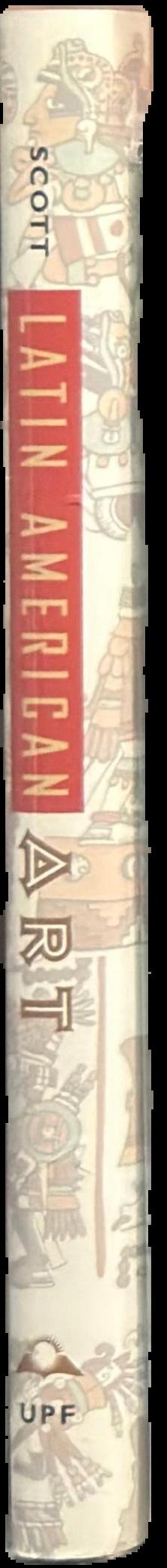 Latin American art : ancient to modern live spine