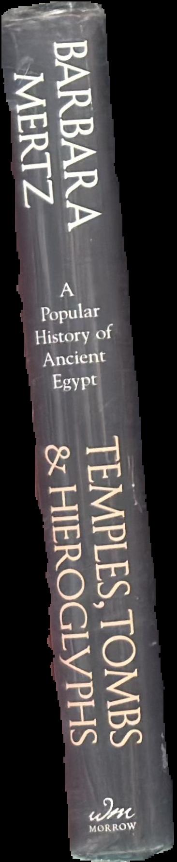 Temples, tombs and hieroglyphs : a popular history of ancient Egypt live spine