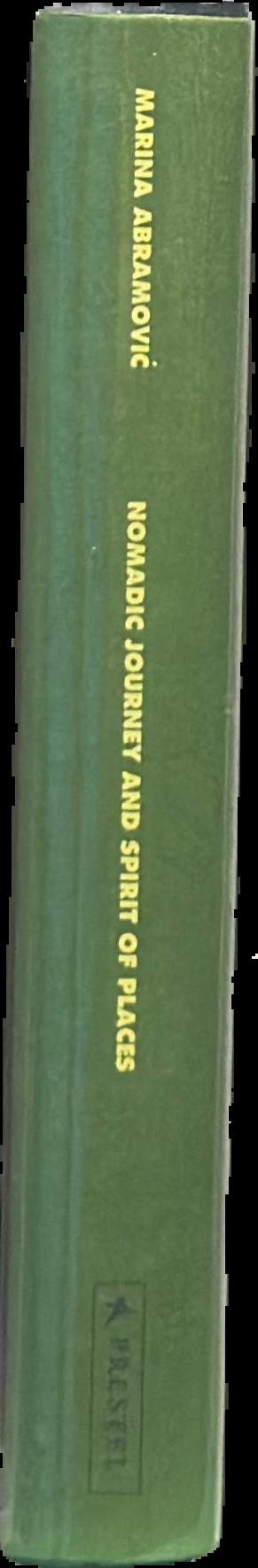 Nomadic journey and spirit of places / Marina Abramovic live spine