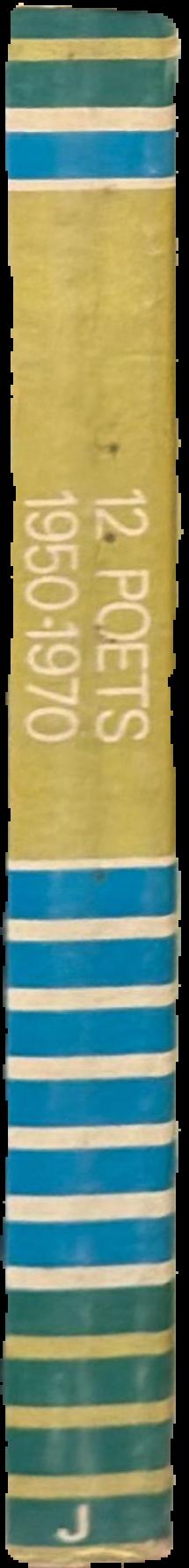 Twelve poets 1950-1970 / edited with an introduction by Alexander Craig live spine