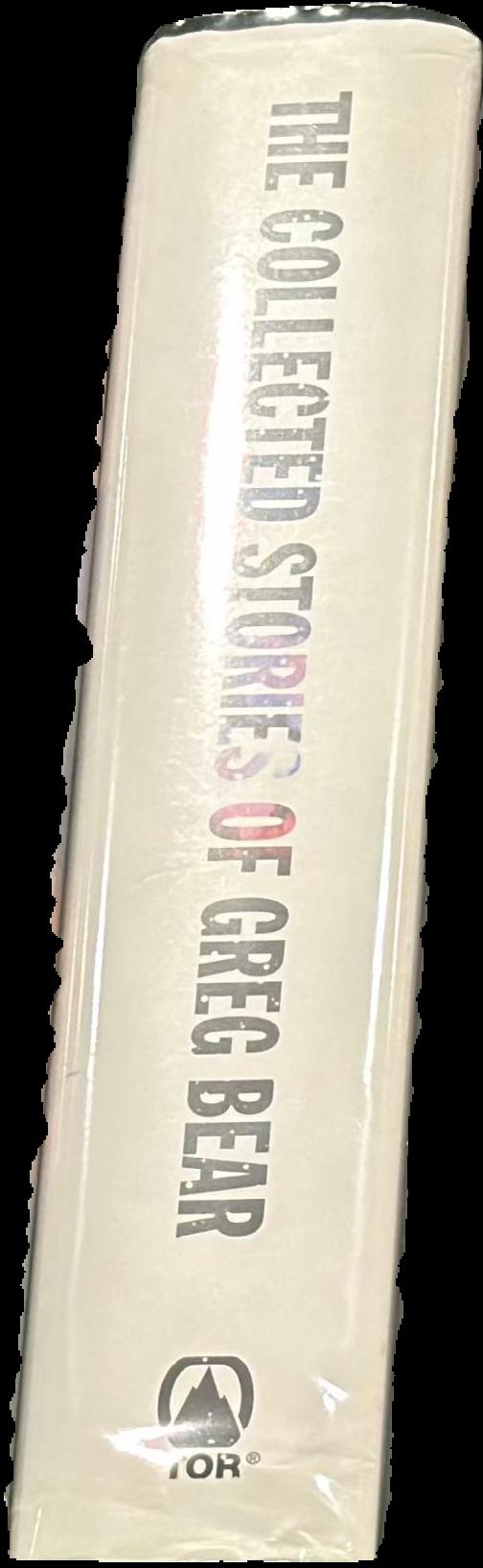 The collected stories of Greg Bear live spine