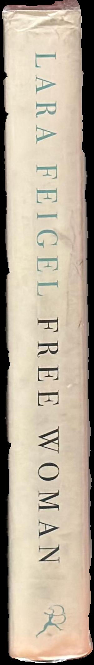 Free woman : life, liberation and Doris Lessing live spine