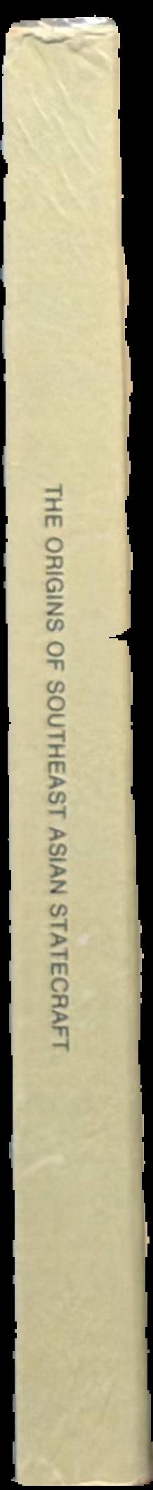 Explorations in early Southeast Asian history : the origins of Southeast Asian statecraft live spine