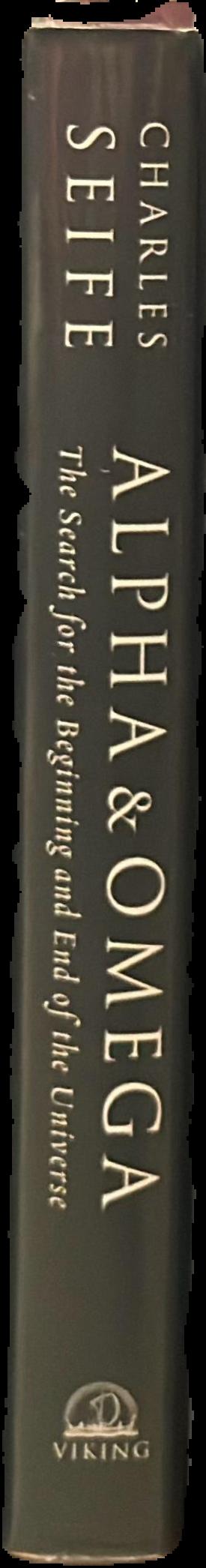 Alpha & omega : the search for the beginning and end of the universe live spine