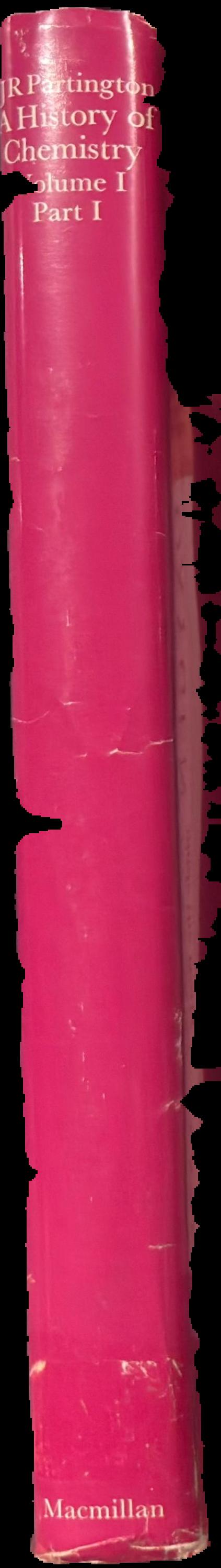 A history of chemistry : volume I part I - the theoretical background live spine