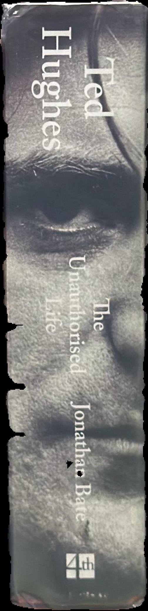 Ted Hughes : the unauthorised life live spine