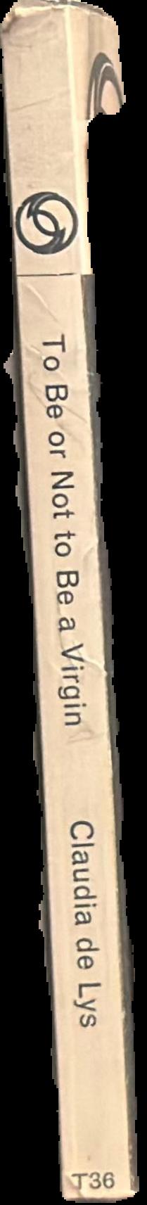 To be or not to a virgin live spine