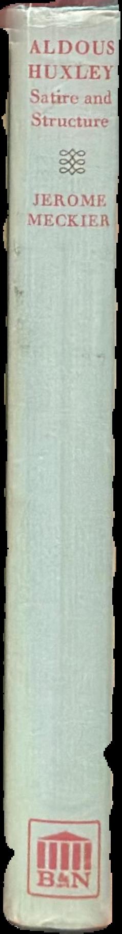Aldous Huxley : satire and structure live spine