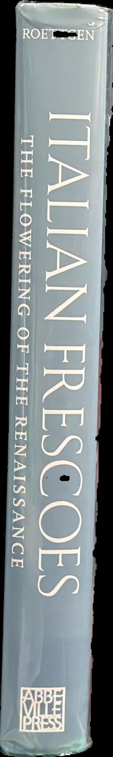 Italian frescoes : the flowering of the Renaissance 1470-1510 live spine