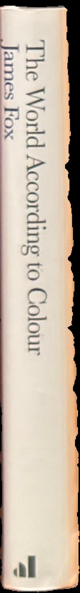 The world according to colour : a cultural history live spine