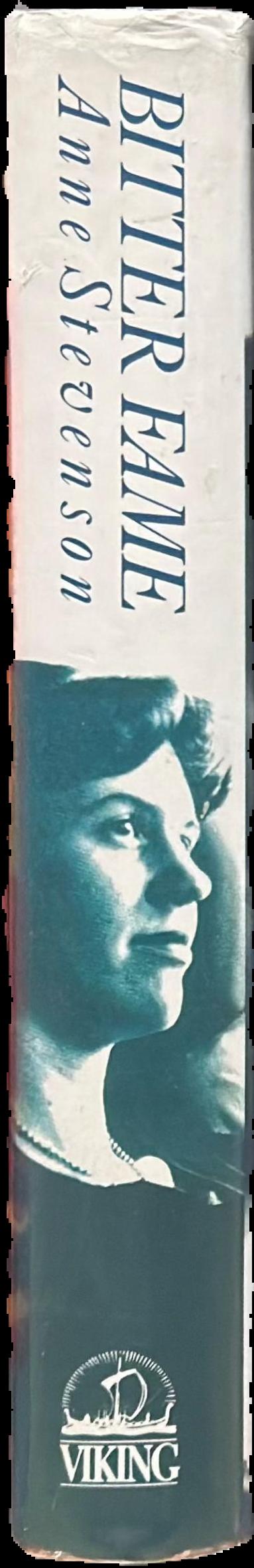 Bitter fame : a life of Sylvia Plath live spine