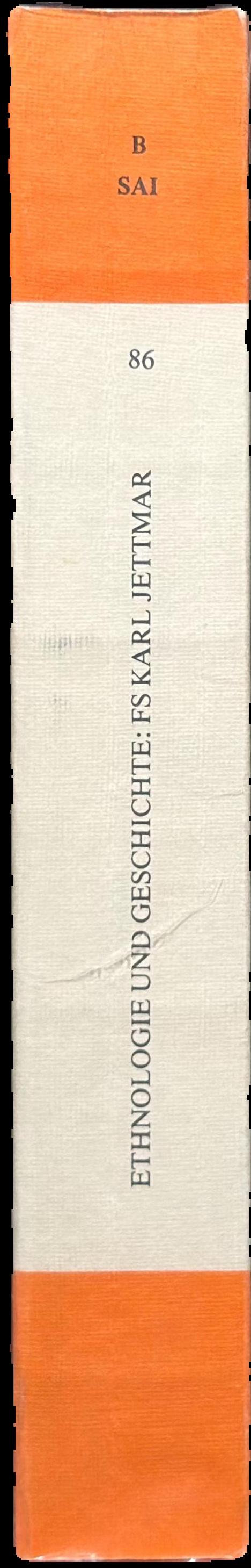 Ethnologie und Geschichte : Festschrift fur Karl Jettmar / herausgegeben von Peter Snoy live spine