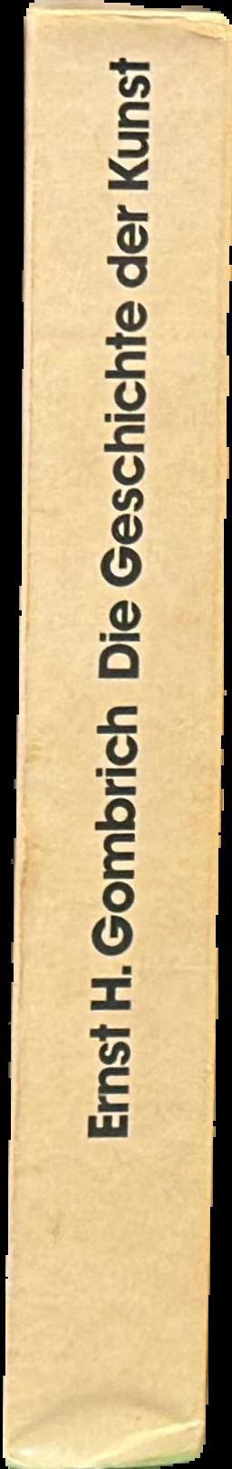 Die geschichte der kunst / Ernst H. Gombrich live spine