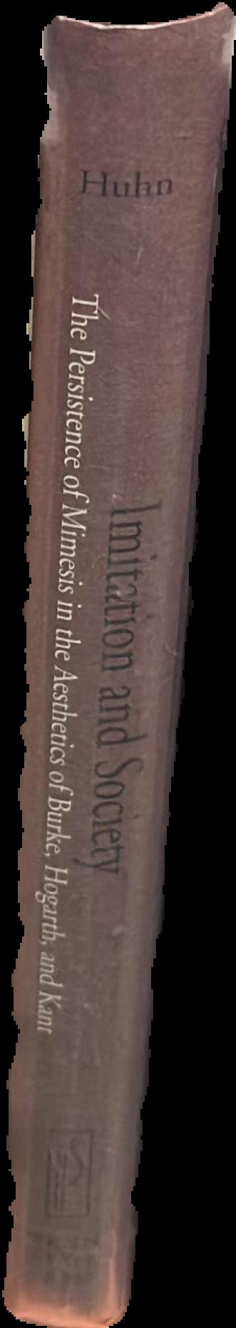 Imitation and society : the persistence of mimesis in the aesthetics of Burke, Hogarth and Kant live spine