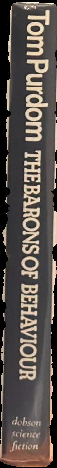 The barons of behaviour / Tom Purdom live spine