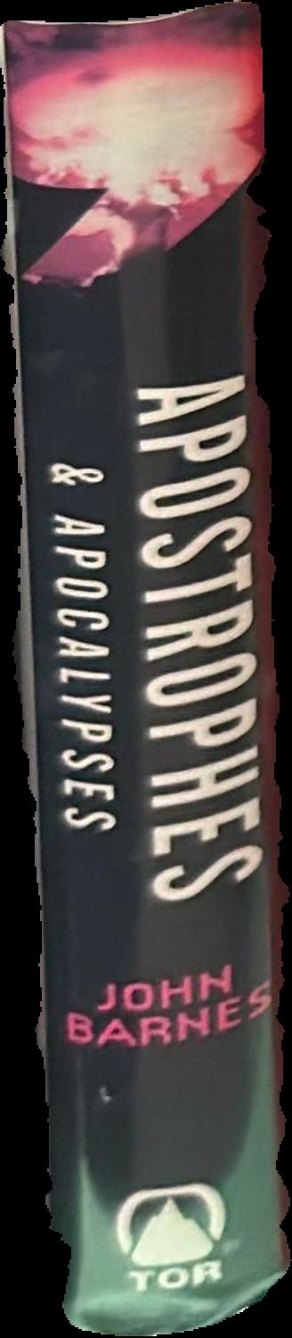 Apostrophes & apocalypses / John Barnes live spine