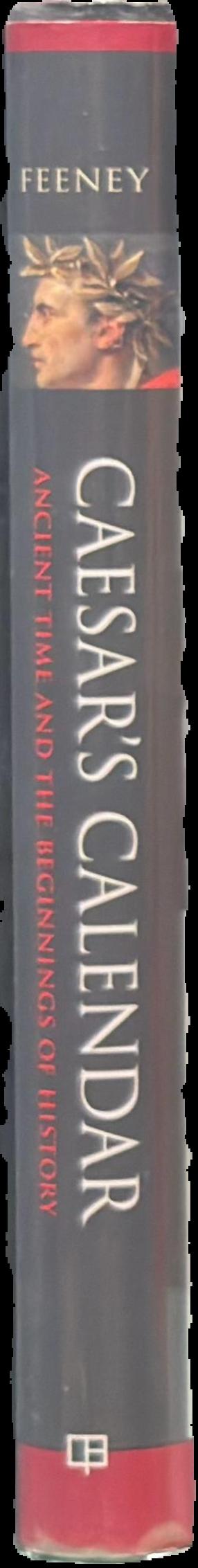 Caesar's calendar : ancient time and the beginnings of history live spine
