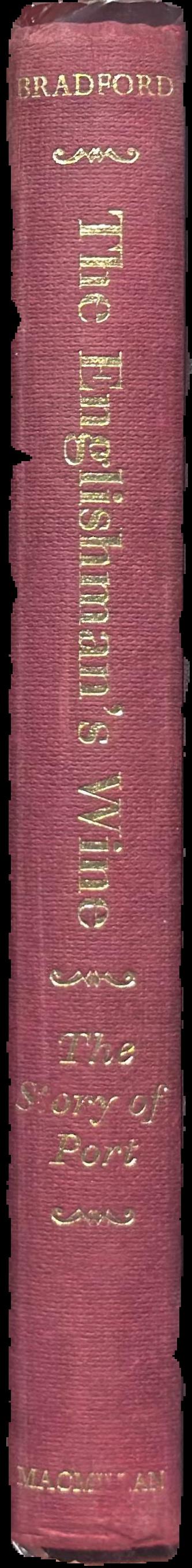 The Englishman's wine : the story of port live spine