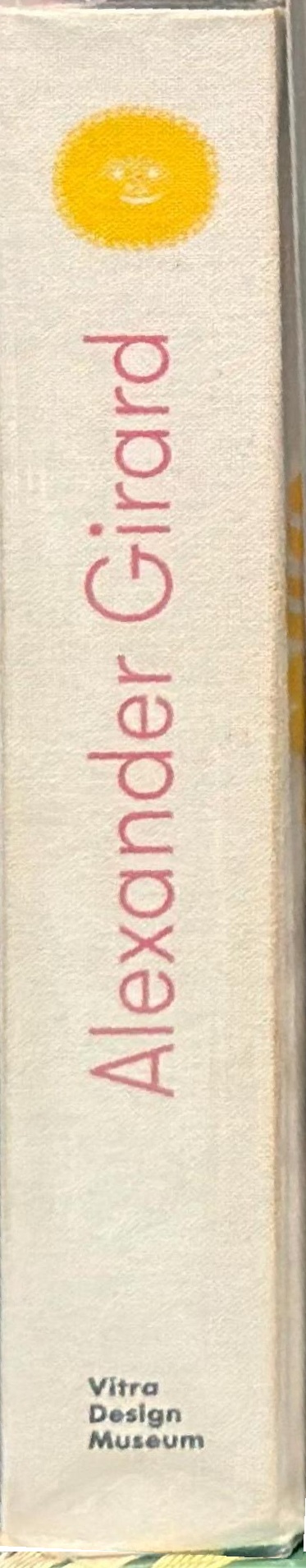 Alexander Girard : a designer's universe spine