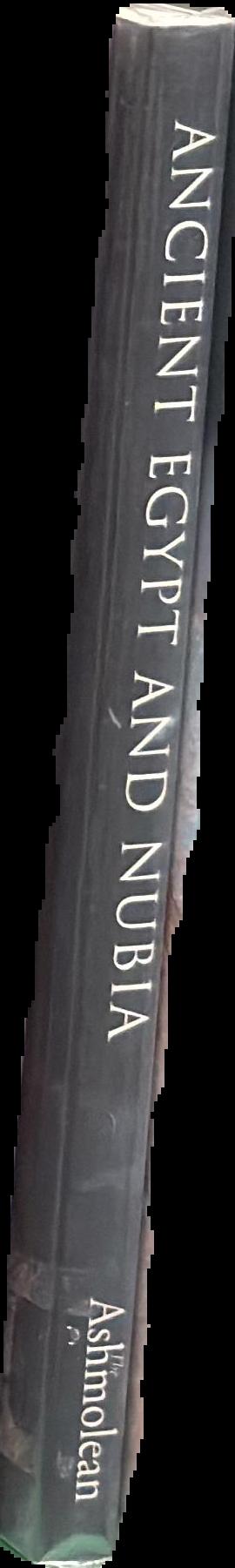 Ancient Egypt and Nubia : in the Ashmolean Museum spine