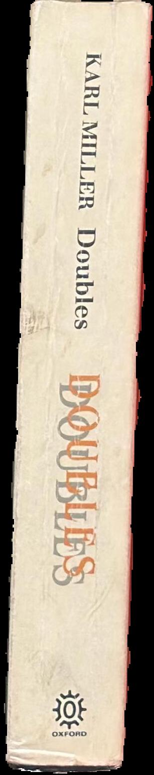 Doubles : studies in literary history / Karl Miller spine