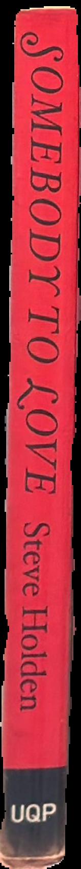 Somebody to love / Steve Holden spine