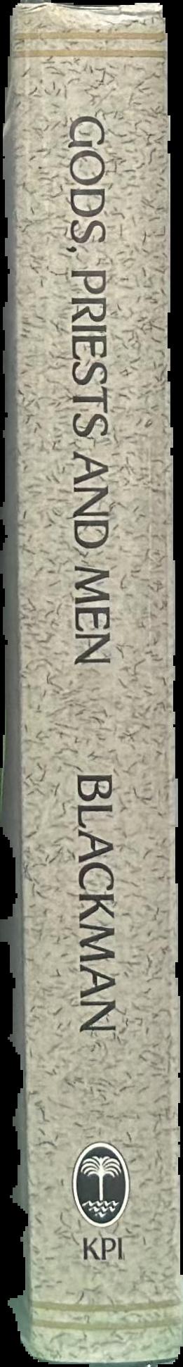 Gods, priests and men : studies in the religion of pharaonic Egypt by Aylward M. Blackman spine