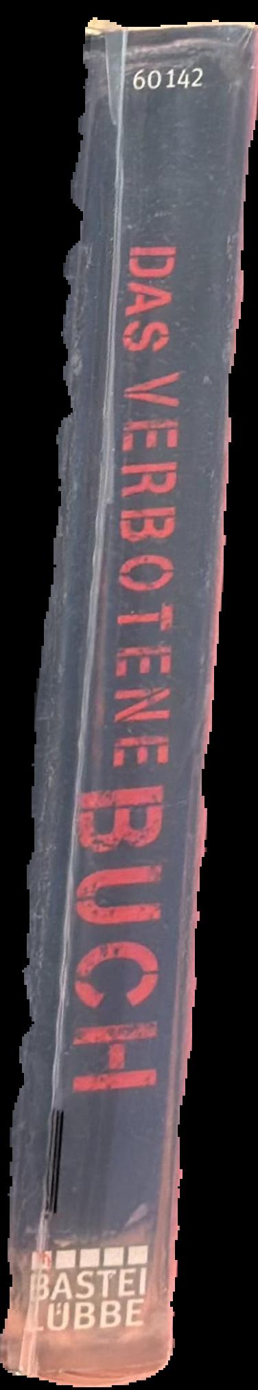Das verbotene Buch : Geheimsache ; Lügen und Betrügen für Anfänger und Fortgeschrittene spine