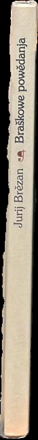 Braškowe powědanja / Jurij Brězan spine