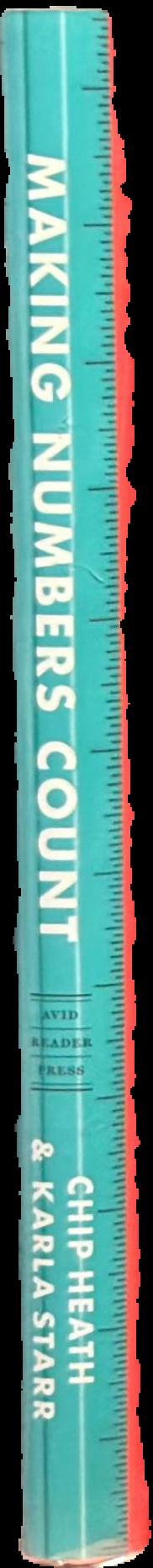 Making numbers count : the art and science of communicating numbers spine