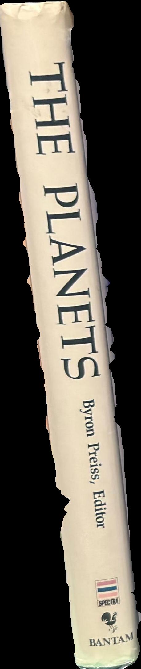 The planets / editor, Byron Preiss ; scientific consultant Andrew Fraknoi spine