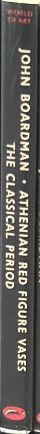 Athenian red figure vases : the Classical Period : a handbook spine