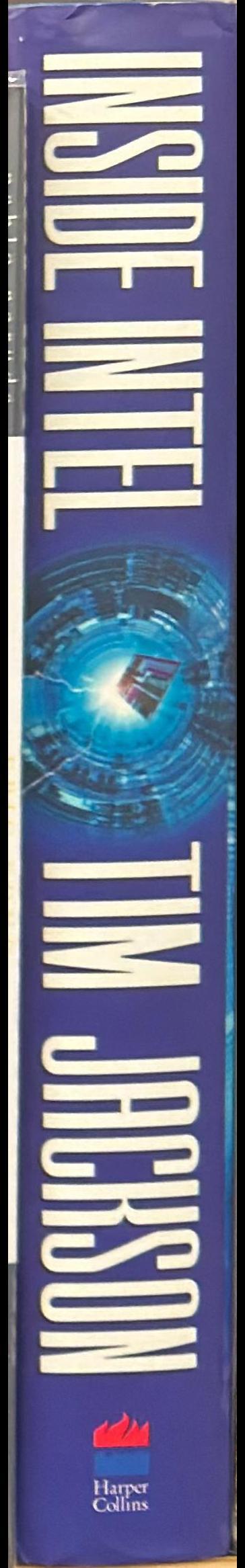Inside Intel : how Andy Grove built the world's most successful chip company spine
