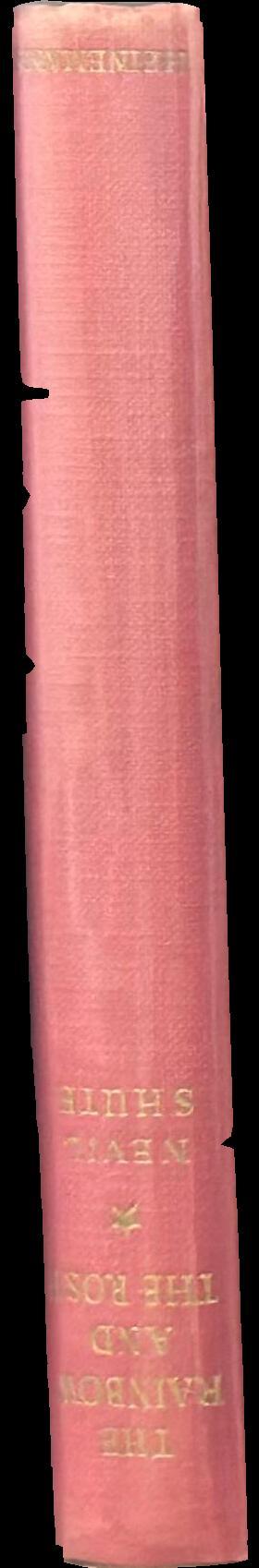 The rainbow and the rose / Nevil Shute spine