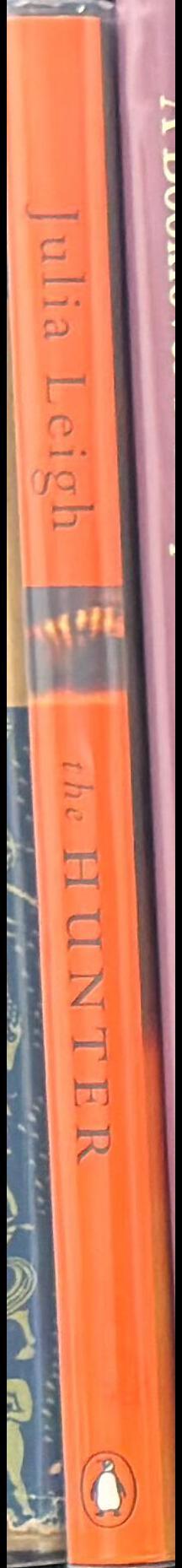 The hunter / Julia Leigh spine
