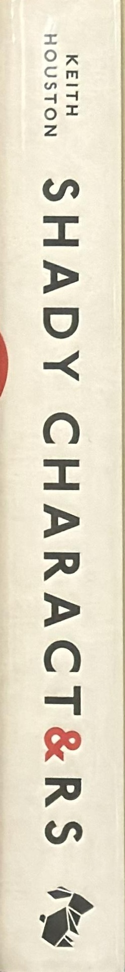Shady characters : ampersands, interrobangs and other typographical curiosities spine