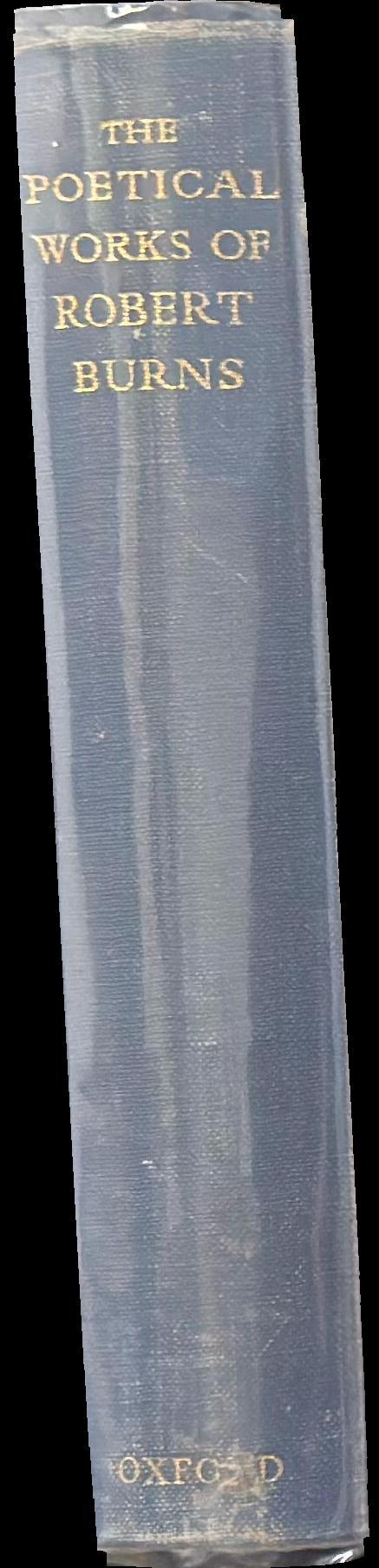 The poetical works of Robert Burns : with notes, glossary, index of first lines and chronological list spine