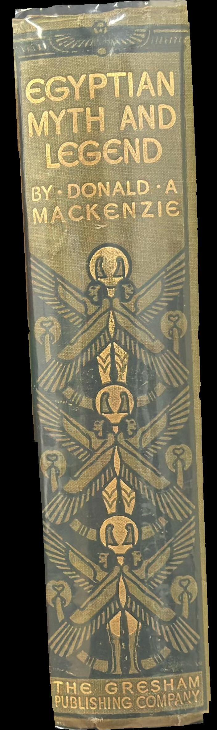Egyptian myth and legend : with historical narrative notes on race problems, comparative beliefs etc. / by Donald A. MacKenzie spine