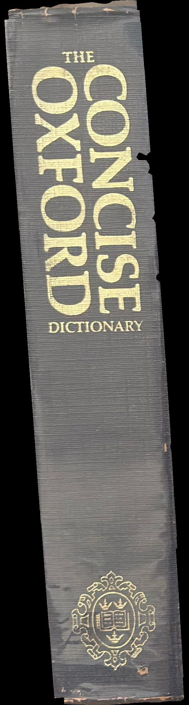 The concise Oxford dictionary of current English : based on the Oxford English dictionary and its supplements / edited by J. B. Sykes spine