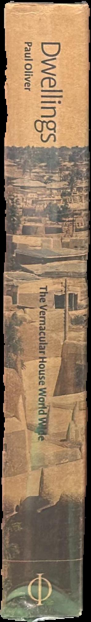 Dwellings : the vernacular house world wide spine