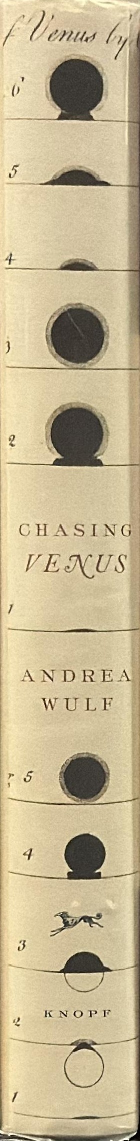 Chasing Venus : the race to measure the heavens / Adrea Wulf spine