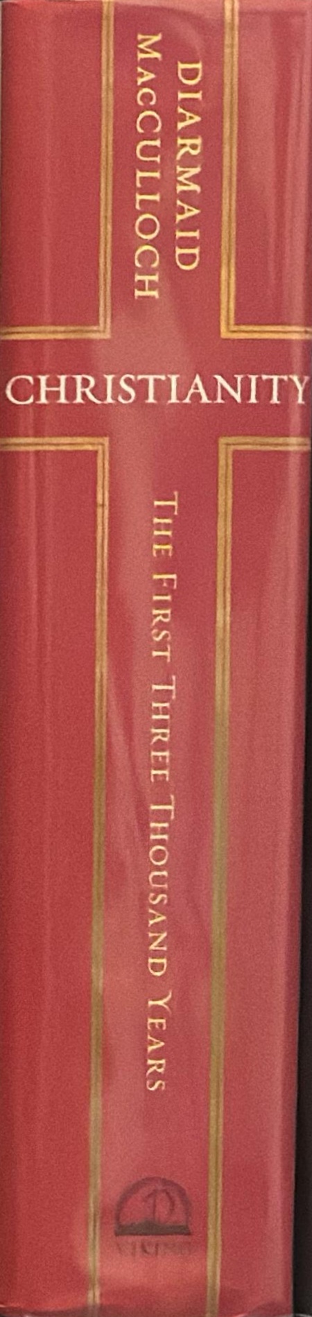 Christianity : the first three thousand years spine