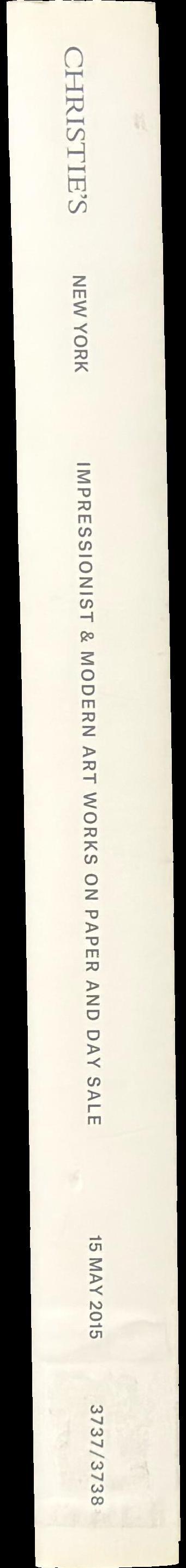 Impressionist & modern art : works on paper and day sale, including property from the John C. Whitehead Collection : auction, Friday 15 May 2015 spine