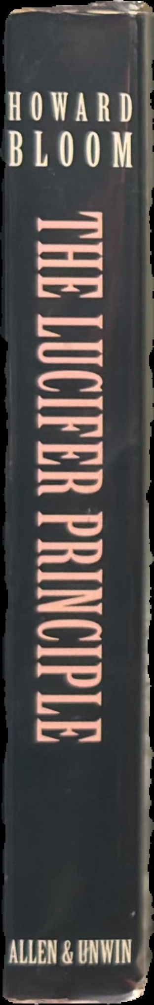 The Lucifer principle : a scientific expedition into the forces of history spine