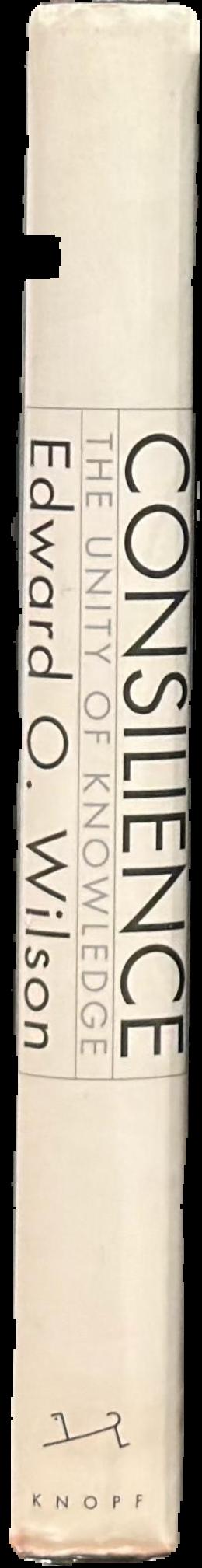 Consilience : the unity of knowledge spine