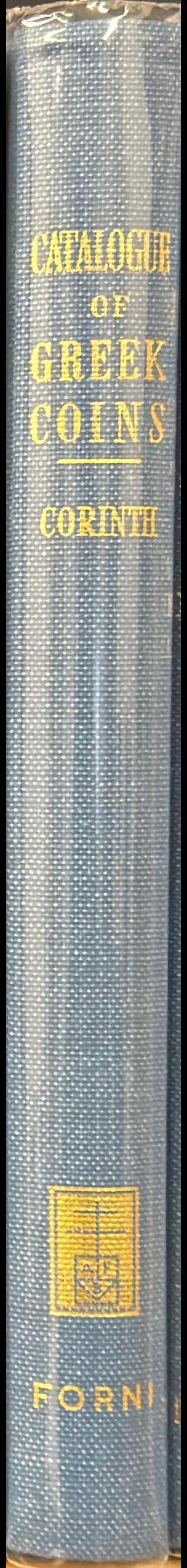 Catalogue of Greek coins : Corinth, colonies of Corinth, etc spine