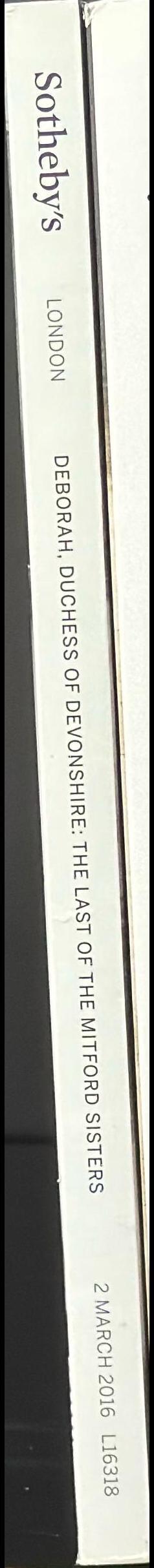 Deborah, Duchess of Devonshire, the last of the Mitford sisters : property from the Old Vicarage, Edensor, and including property from Chatsworth : auction in London, 2 March 2016 / Sotheby's spine