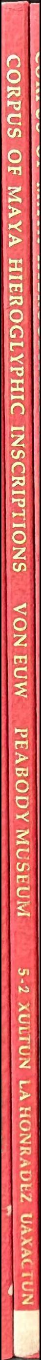Corpus of Maya hieroglyphic inscriptions : volume 5, part 2 spine